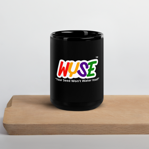 WYSE Motivational Mug – “Your Seed Won’t Water Itself” Quote