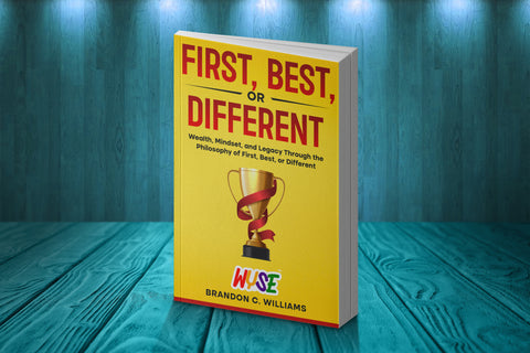 First, Best, or Different – Strategy & Mindset Book